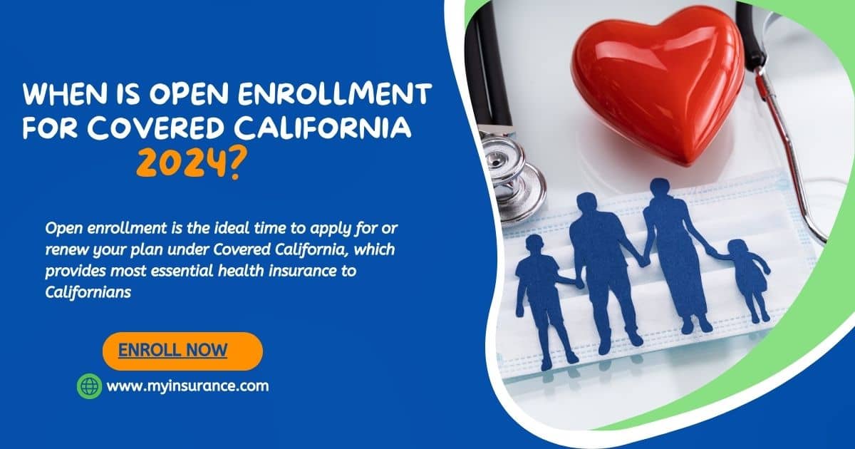 When Is Open Enrollment For Covered California When Is Open