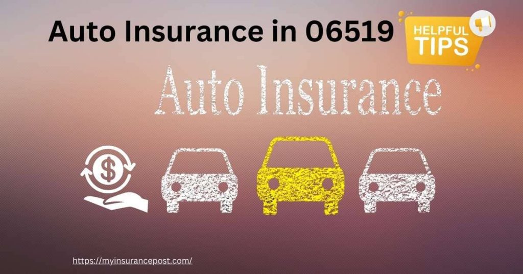 Auto Insurance in 06519