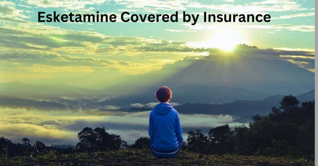 Esketamine Covered by Insurance