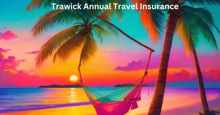 trawick annual travel insurance
