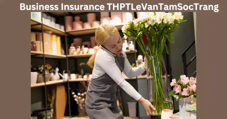 Business Insurance THPTLeVanTamSocTrang