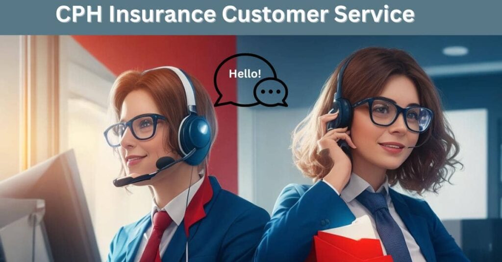 CPH Insurance customer service