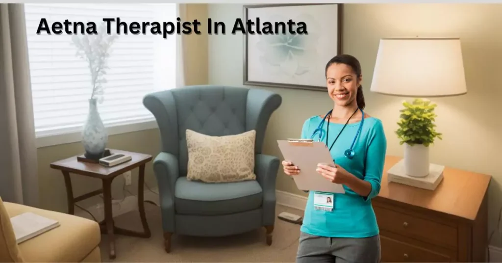 Aetna therapist Atlanta