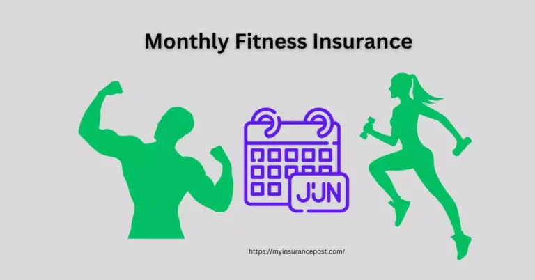 Monthly Fitness Insurance