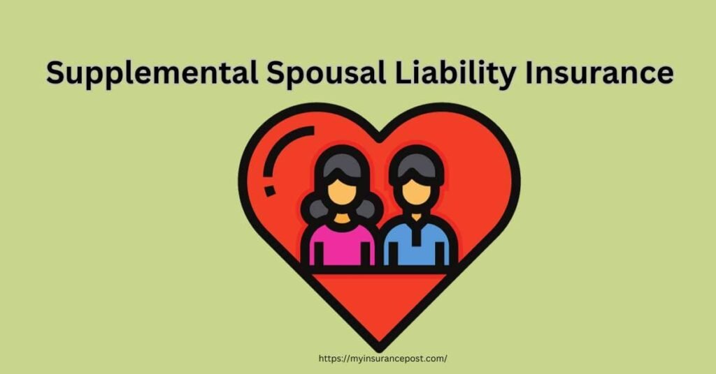 what is supplemental spousal liability insurance