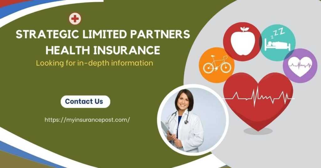 Strategic limited partners health insurance