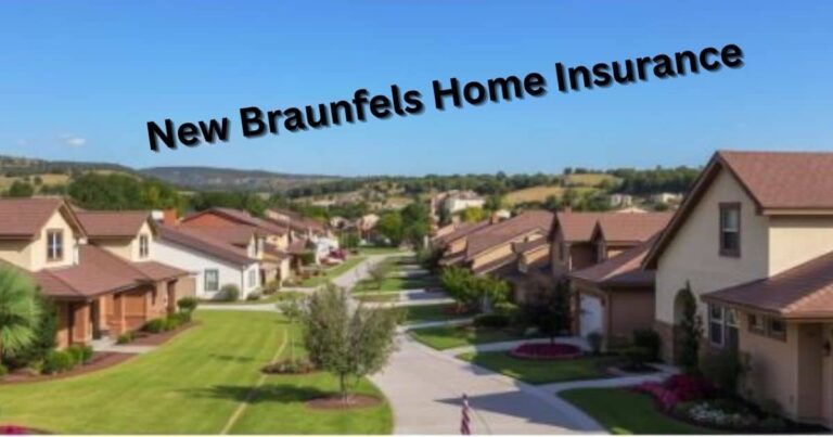 New Braunfels home insurance