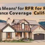 What's Means for RFR for Roof Insurance Coverage California